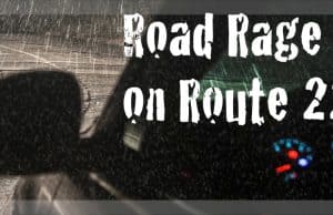 Guest editorial: A harrowing road-rage experience on Route 22