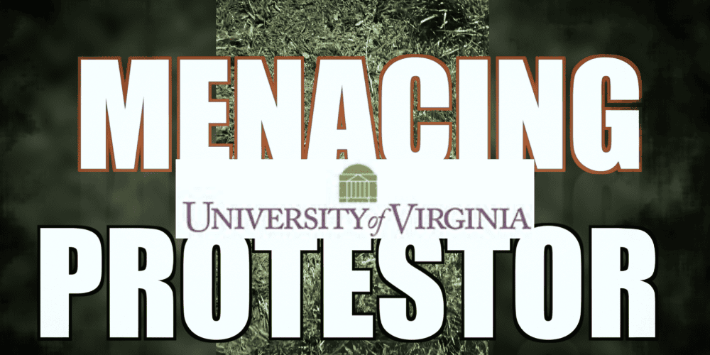 University of Virginia Menacing Protestor May Day Protest The Schilling Show