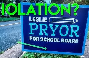 Bad signs: Leslie Pryor for Rio School Board flouts advertising “attribution” laws Leslie Pryor School Board Sign violation
