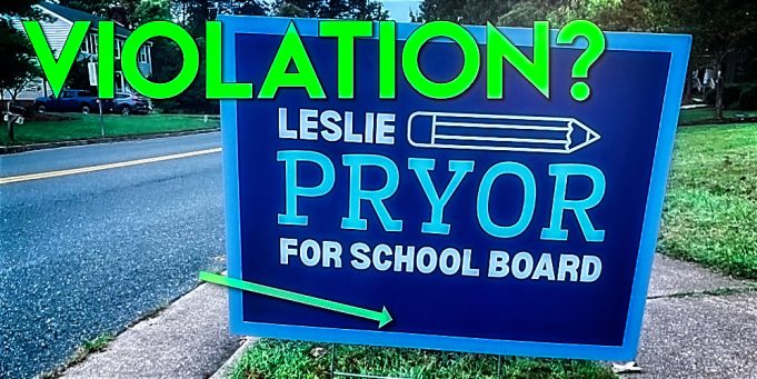 Leslie Pryor School Board Sign violation